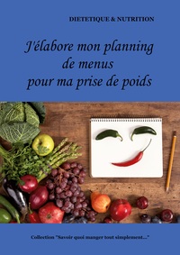 Image de J'élabore mon planning de menus pour ma prise de poids