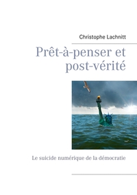 Picture of Prêt-à-penser et post-vérité