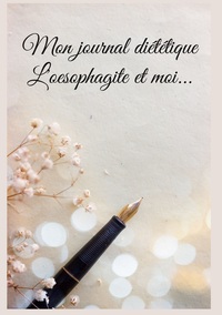 Image de Mon journal diététique : l'oesophagite et moi...
