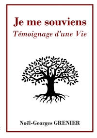 Picture of Je me souviens : Témoignage d'une Vie