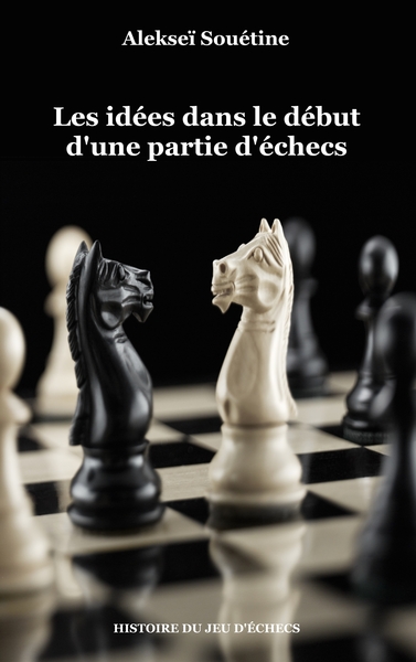 Picture of Les idées dans le début d'une partie d'échecs