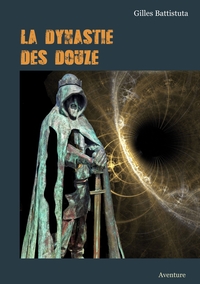 Image de LA DYNASTIE DES DOUZE