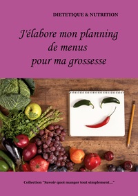 Image de J'élabore mon planning de menus pendant ma grossesse