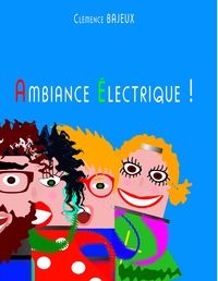 Picture of Ambiance Electrique !