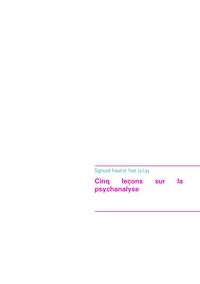 Image de Cinq leçons sur la psychanalyse (édition intégrale)