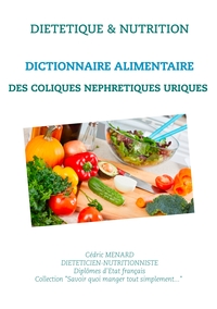Image de Dictionnaire alimentaire des coliques néphrétiques uriques