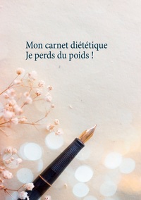 Image de Mon carnet diététique : je perds du poids !