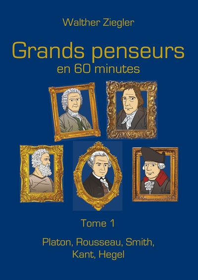 Image de Grands penseurs en 60 minutes - Tome 1