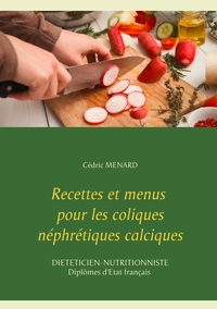 Image de Recettes et menus pour les coliques néphrétiques calciques