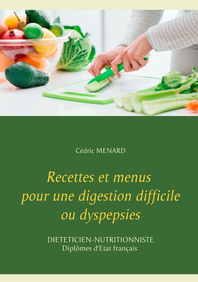 Image de Recettes et menus pour une digestion difficile ou dyspepsies