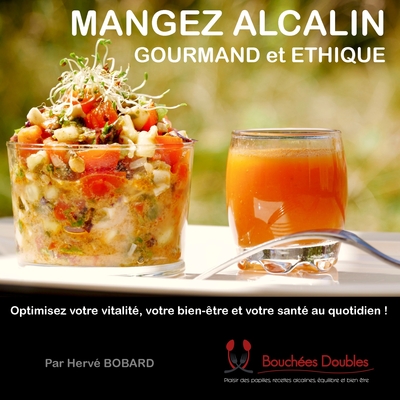 Image de Mangez alcalin, gourmand et éthique