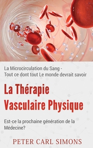 Picture of La Thérapie Vasculaire Physique - Est-ce la prochaine génération de la Médecine?