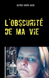 Picture of L'obscurité de ma vie