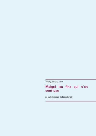 Picture of Malgré les fins qui n'en sont pas
