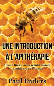 Image de Une introduction à l'apithérapie