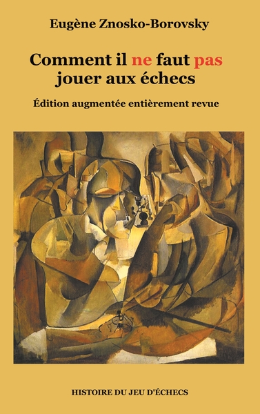 Picture of Comment il ne faut pas jouer aux échecs