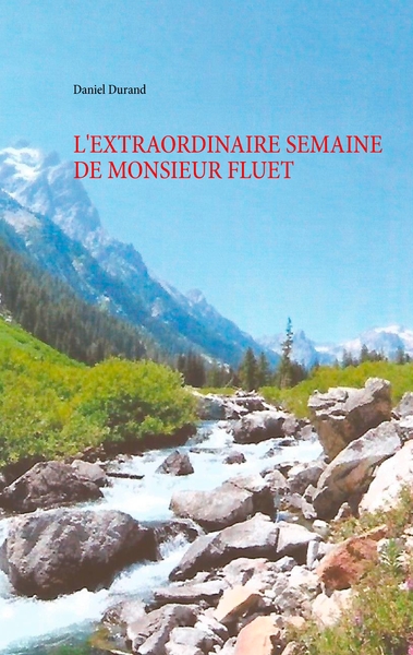 Picture of L'extraordinaire semaine de monsieur Fluet