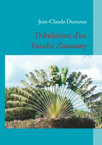 Image de Tribulations d'un Vazaha Zanatany