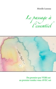 Image de Le passage à l'essentiel