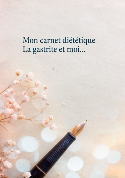 Picture of Mon carnet diététique : la gastrite et moi
