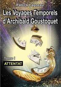 Picture of Les voyages d'Archibald Goustoquet - Tome I