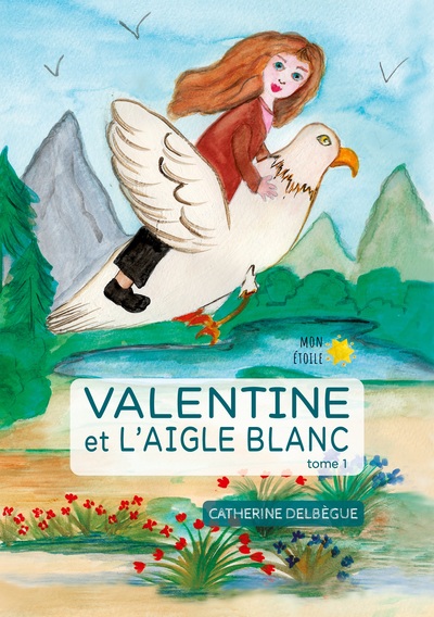 Image de Valentine et l'aigle blanc Tome 1
