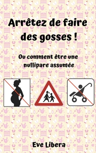 Picture of Arrêtez de faire des gosses !