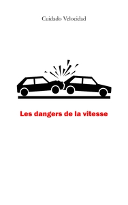 Picture of Les dangers de la vitesse