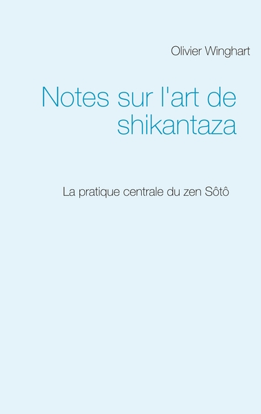 Image de Notes sur l'art de shikantaza