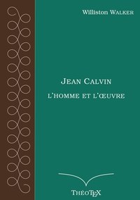 Picture of Jean Calvin, l'homme et l'oeuvre