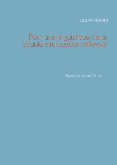 Picture of Pour une linguistique de la double structuration réflexive