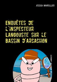 Picture of Enquêtes de l'inspecteur Langouste sur le Bassin d'Arcachon