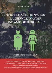 Picture of Tout le monde n'a pas la chance d'avoir une âme de héros ! Si ?