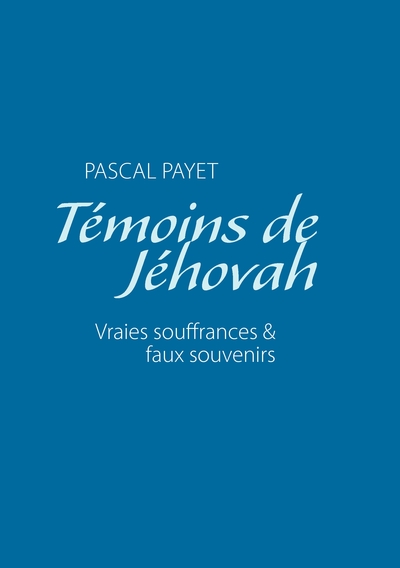 Image de Témoins de Jéhovah vraies souffrances et faux souvenirs