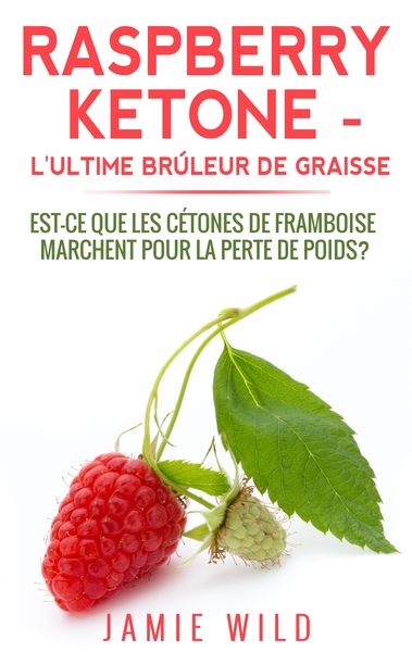 Picture of Raspberry Ketone - l'Ultime Brûleur de Graisse