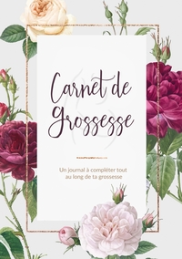Image de Carnet De Grossesse - Un journal à compléter tout au long de ta grossesse   Livre et Cadeau Grossesse