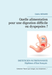Image de Quelle alimentation pour une digestion difficile (ou dyspepsies) ?