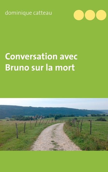 Image de Conversation avec Bruno sur la mort