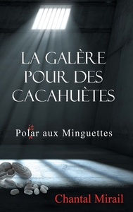 Picture of La galère pour des cacahuètes