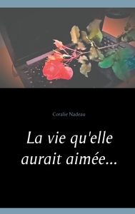 Image de La vie qu'elle aurait aimée...