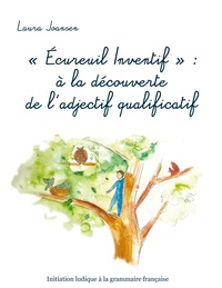 Picture of "Écureuil Inventif" : à la découverte de l'adjectif qualificatif