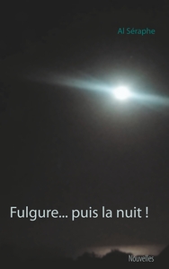 Image de Fulgure... puis la nuit !