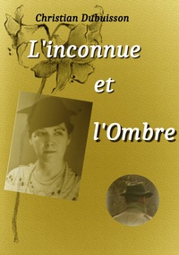 Picture of L'inconnue et l'Ombre
