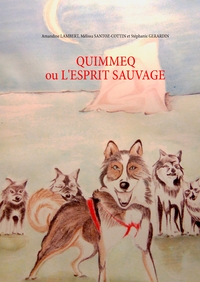 Image de Quimmeq ou l'esprit sauvage