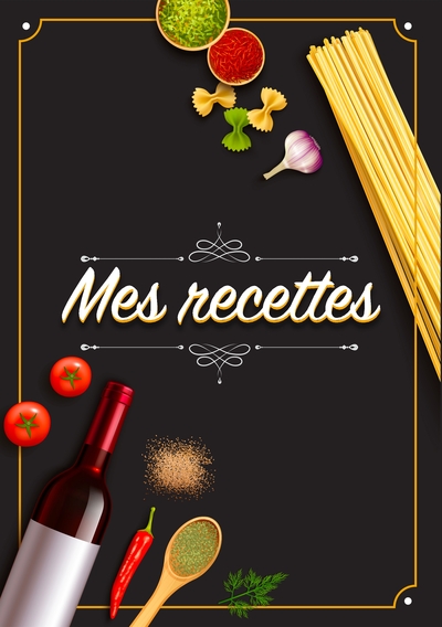 Picture of Mes Recettes: Cahier De Recettes - Cahier à compléter pour 100 recettes - Livre de cuisine personnalisé à écrire 50 recette