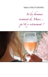Image de Si les hommes viennent de Mars... qu'ils y retournent!