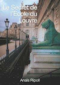 Image de Le Secret de l'Ecole du Louvre