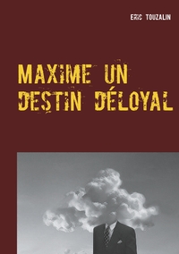 Picture of Maxime un destin déloyal