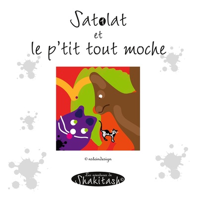 Picture of Satolat et le p'tit tout moche