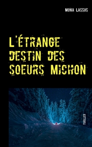 Picture of L'étrange destin des soeurs Michon